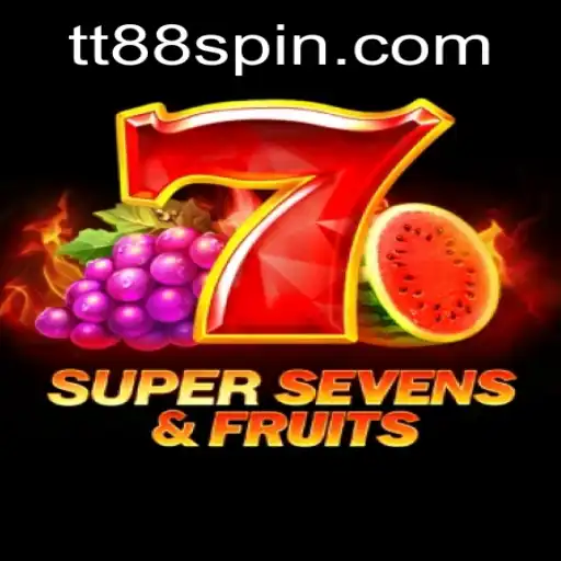 Exploring the Thrills of 7SuperSevensFruits - A Deep Dive with TT88