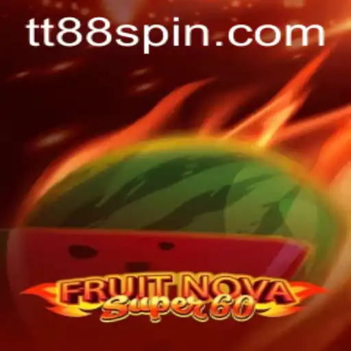 FruitNovaSuper60: A Fresh Spin on Classic Slot Gaming with TT88