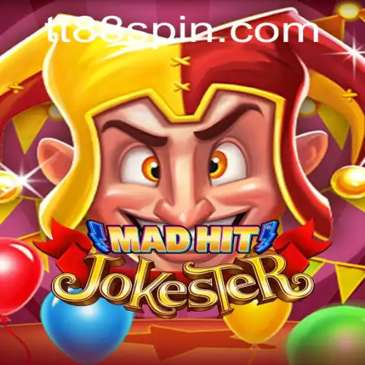 Unleashing Fun with MadHitJokester: Your Guide to the Quirky Gameplay of TT88