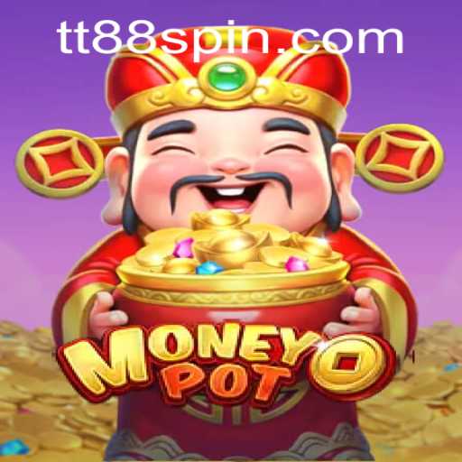 Exploring MoneyPot: The Thrilling Game with TT88 Twist