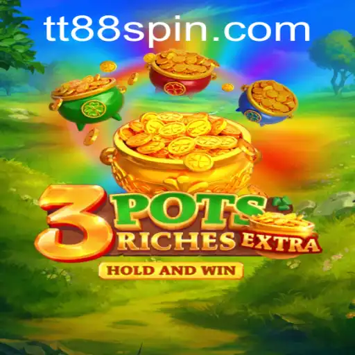 Unveiling the Thrills of 3potsExtra: IGNITE the Game with TT88 Magic