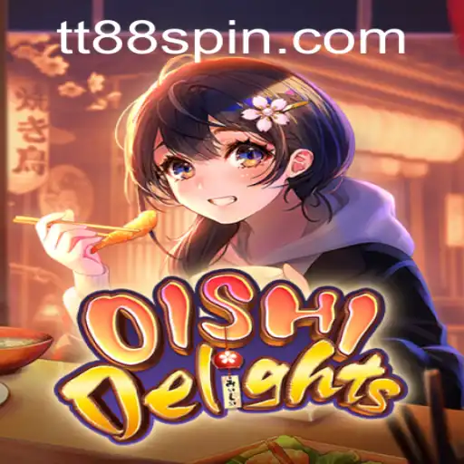 Exploring the Flavorful World of OishiDelights with TT88