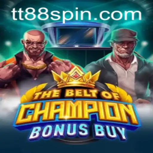 TheBeltOfChampionBonusBuy: An In-Depth Look at the Ultimate Slot Experience with TT88