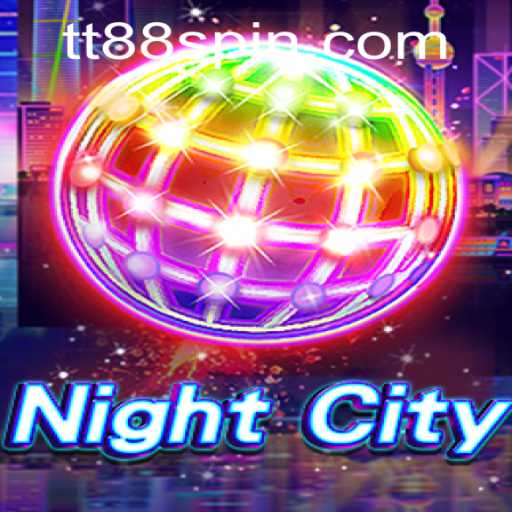 Explore NightCity: A Deep Dive into the World of TT88