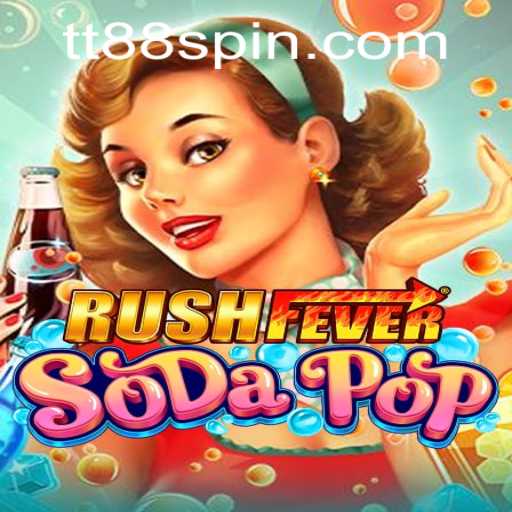 Exploring RushFeverSodaPop: The Ultimate Gaming Experience with TT88
