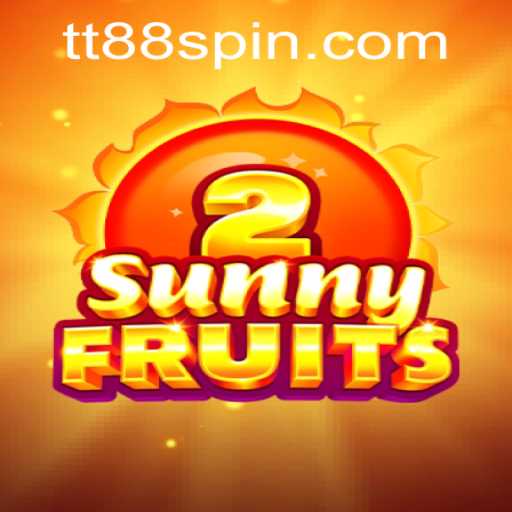 Exploring SunnyFruits2: A Thrilling Journey with TT88