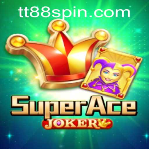 Unveiling SuperAceJoker: A Captivating Adventure with TT88